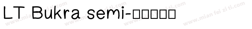 LT Bukra semi字体转换
